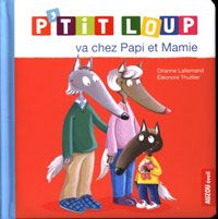 P'tit Loup va chez Papi et Mami Livres La family shop