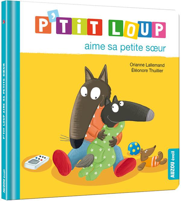 P'tit Loup aime sa petite sœur Livres OLF