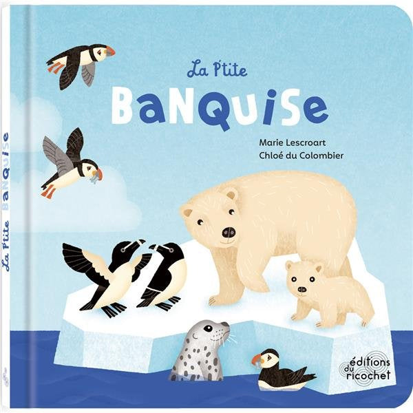 La p'tite banquise - album Livres La family shop