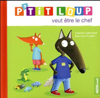P'tit Loup veut être le chef! Livres OLF