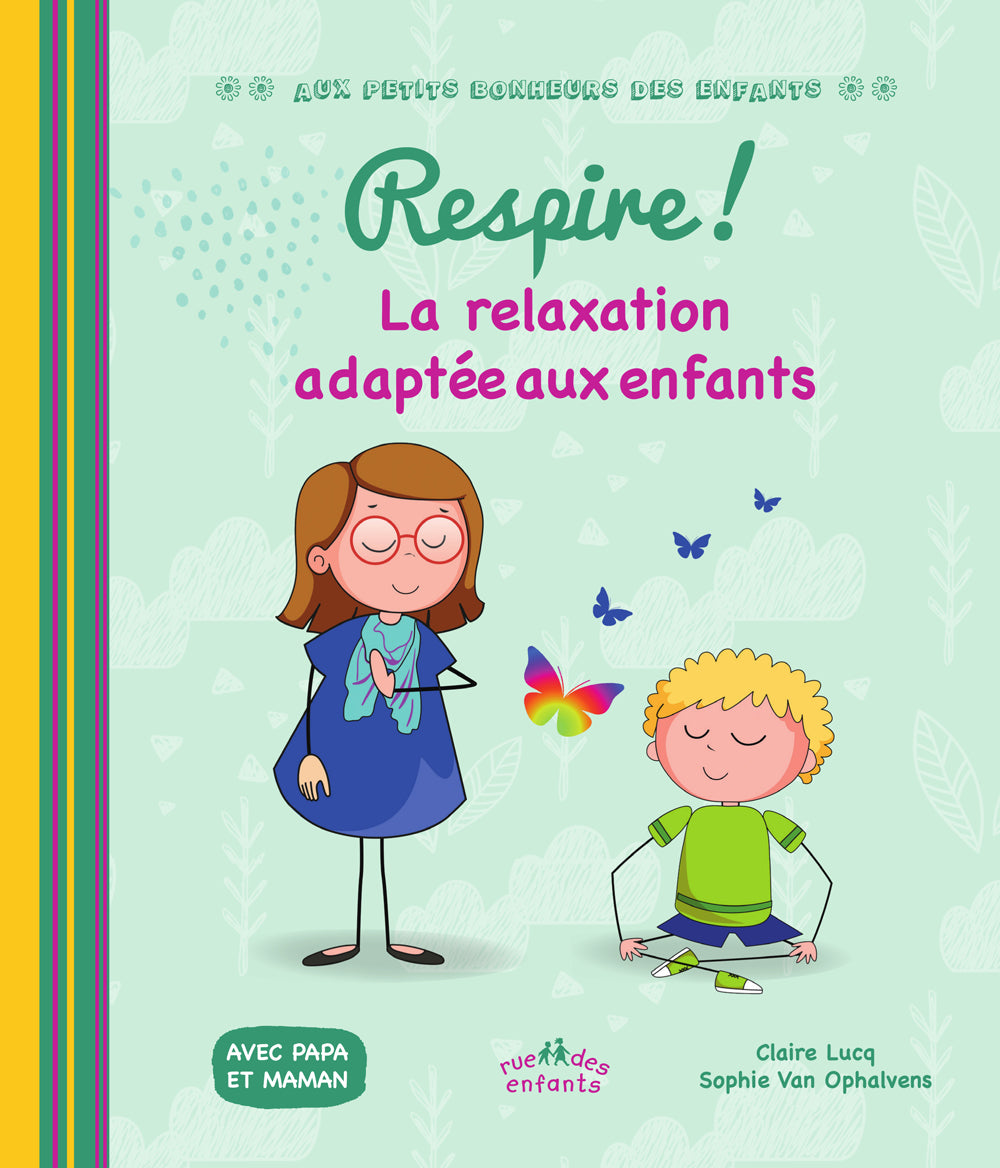 Respire ! - La relaxation adaptée aux enfants - grand format Livres OLF