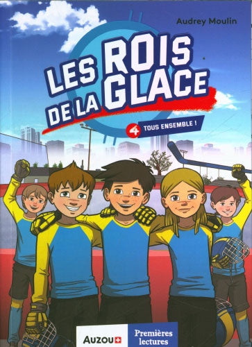 Les rois de la glace T4: Tous ensemble Livres OLF
