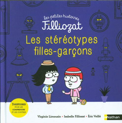 Les stéréotypes filles-garçons - 3 histoires pour les comprendre et les contrer - Dès 4 ans Livres La family shop