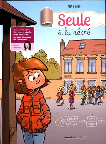 Seule à la récré - BD enfant sur le harcèlement scolaire - Peur de l'école Livres La family shop