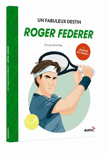Roger Federer : un fabuleux destin Livres Auzou - OLF