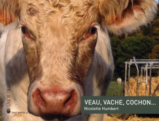 Veau, vache, cochon… de Nicolette Humbert Livres La family shop
