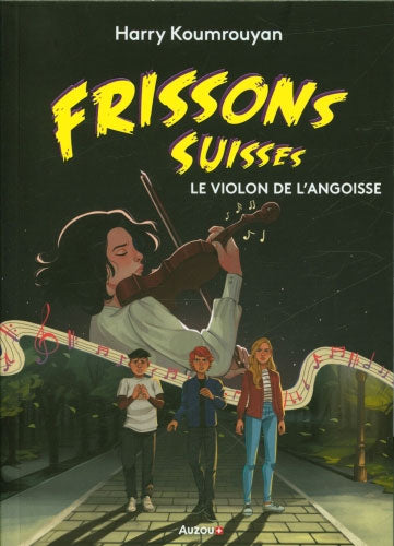 Le violon de l'angoisse - Frissons Suisses - Polar pour ados - Dès 10 ans Livres OLF