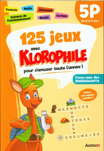 125 jeux avec Klorophile - 5P - 8 à 9 ans Cahiers de jeux OLF   