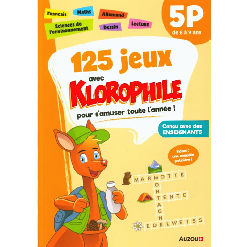125 jeux avec Klorophile - 5P - 8 à 9 ans. Cahiers de jeux OLF