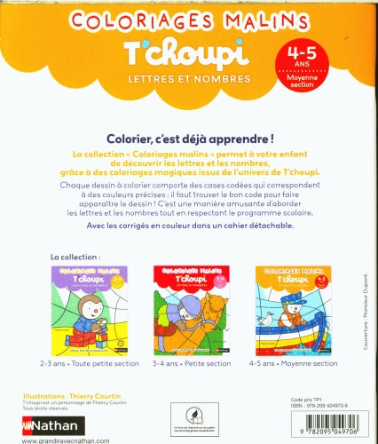 T'choupi - Coloriages malins - Lettres et nombres - 4/5ans Cahiers de jeux OLF