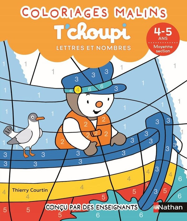 T'choupi - Coloriages malins - Lettres et nombres - 4/5ans Cahiers de jeux OLF