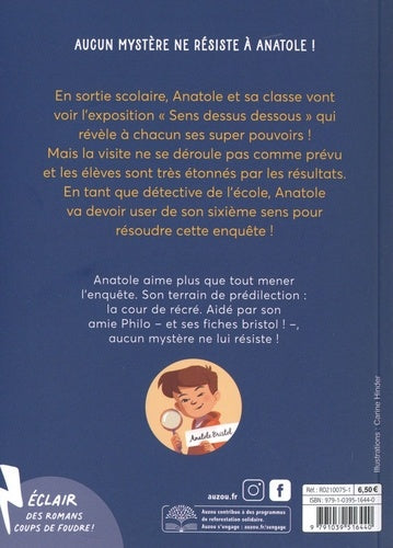 Les enquêtes d'Anatole Bristol T.7: les supers pouvoirs d'Anatole Livres OLF   