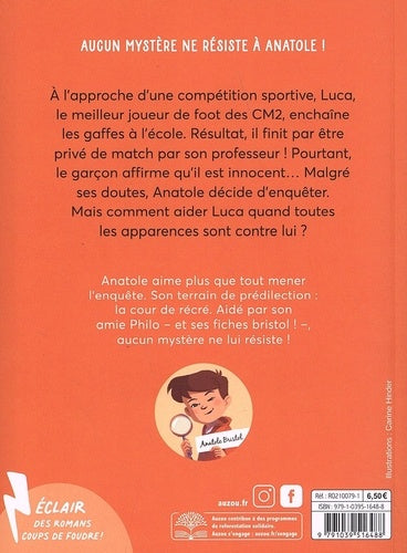 Les enquêtes d'Anatole Bristol T.8 : Carton rouge pour Luca ! 7-8 et 9 P Livres OLF   