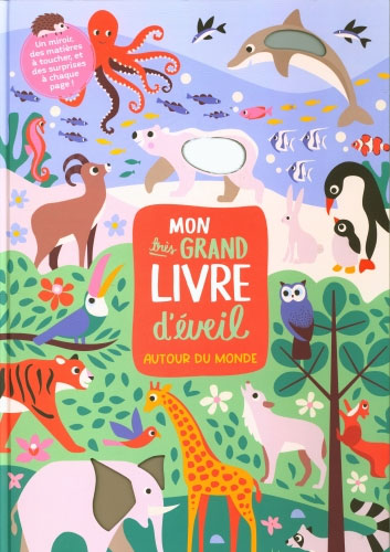 Mon très grand livre d'éveil pour tout-petits. Autour du monde Livres La family shop   