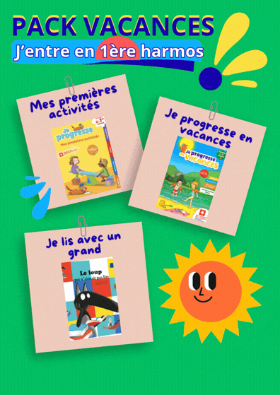 Pack Vacances : j'entre en 1ère harmos