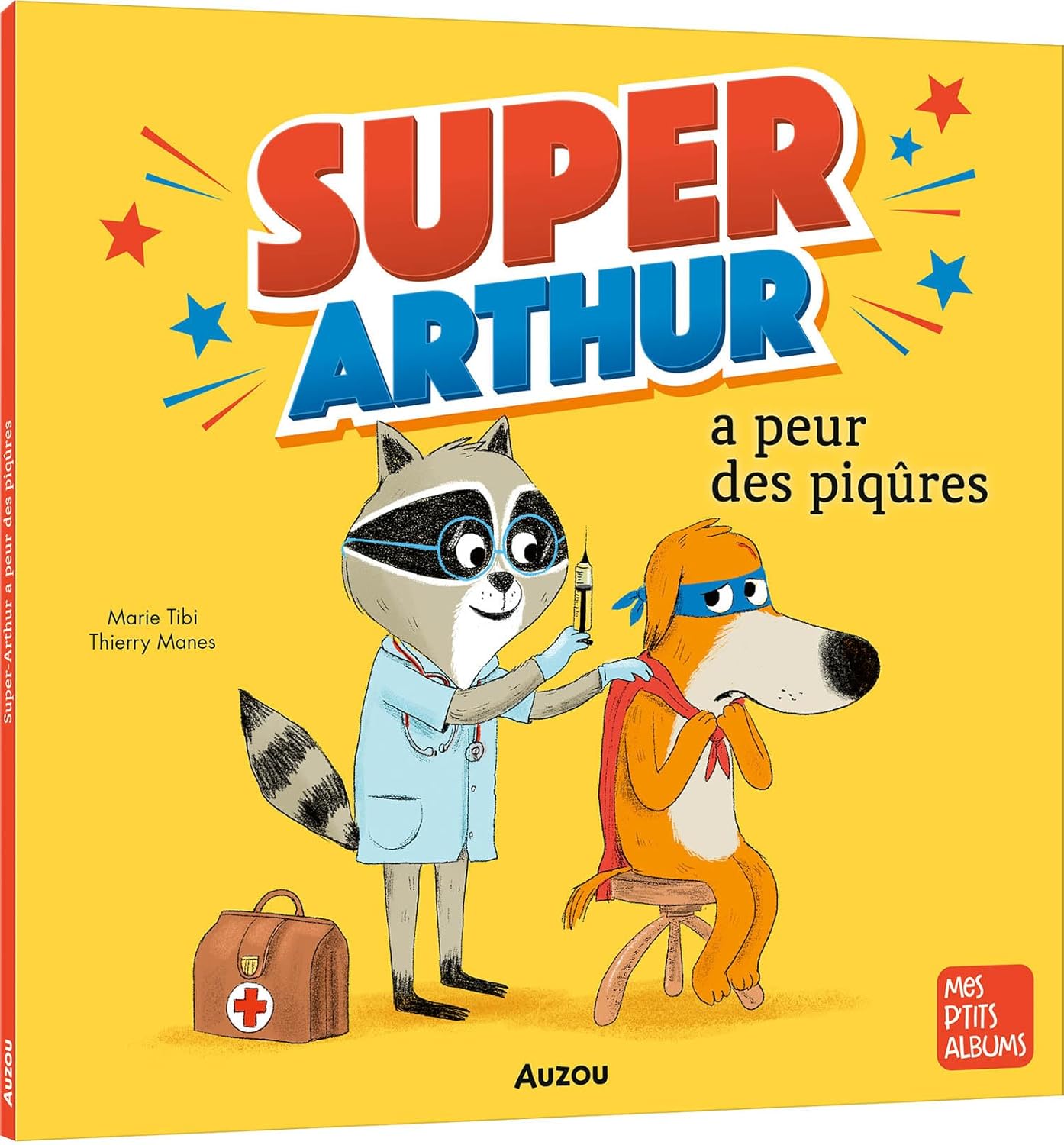 Super-Arthur a peur des piqûres Livres OLF   