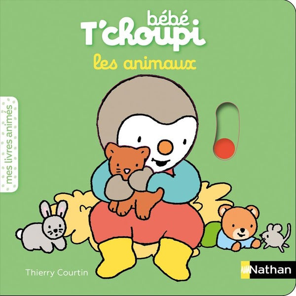 Les bébés animaux - T'choupi Livres OLF