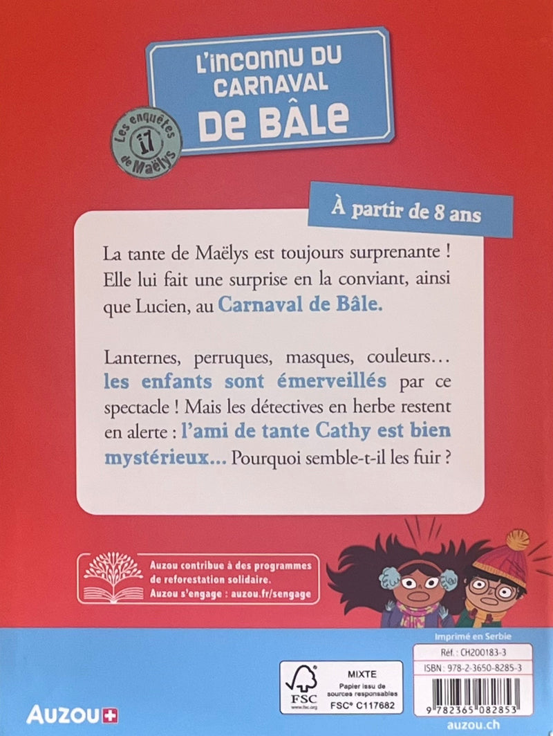 Les enquêtes de Maëlys - T17: L'inconnu du Carnaval de Bâle - Dès 8 ans Livres OLF   