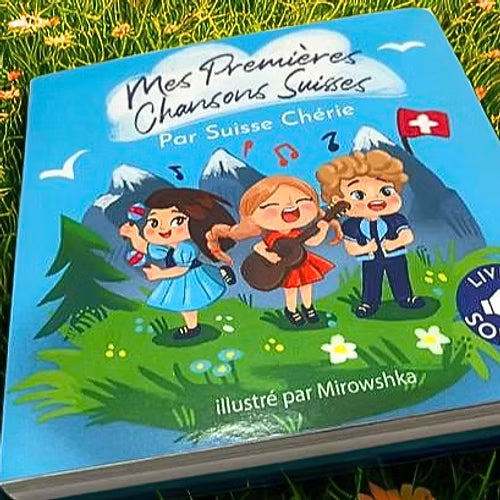 Mes premières chansons de Suisse - livre sonore