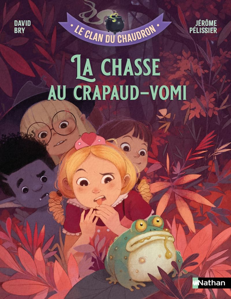 Le clan du chaudron : La chasse au crapaud-vomi - dès 7 ans