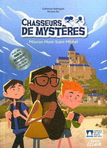 Chasseurs de mystères T.5 - Mission Mont-Saint-Michel Livres La family shop   