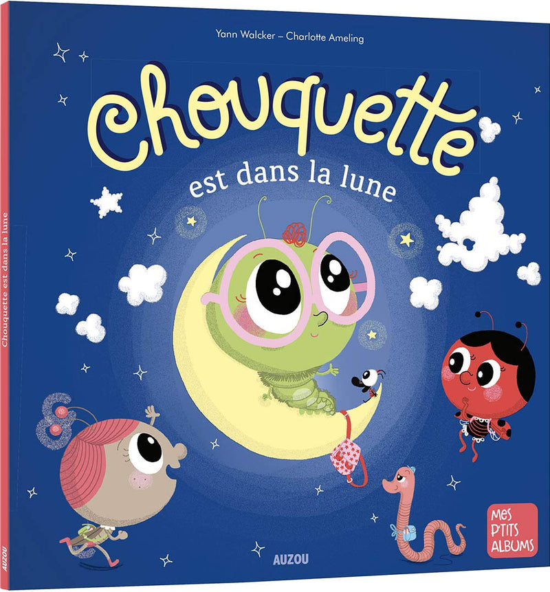 Chouquette est dans la lune - Album Livres OLF   