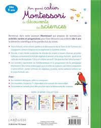 Mon grand cahier Montessori de découverte des sciences Montessori & Steiner OLF