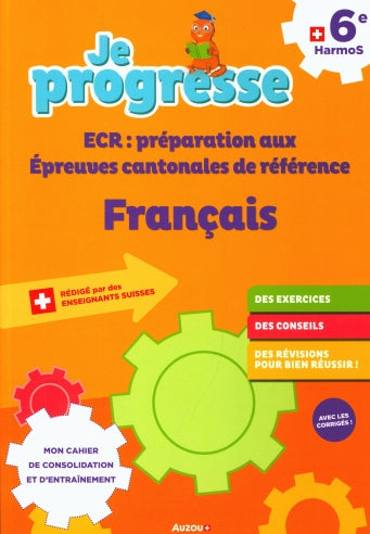 6e HarmoS - Cahier de préparation aux épreuves communes de français (ECR)