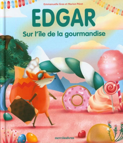 Edgard sur l'ìle de la gourmandise - Conte sur la gourmandise Livres dilisco - OLF   