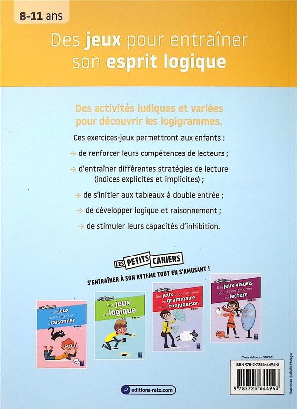 Cahier de jeux : Des jeux pour entrainer son esprit logique - 8-11 ans - 4-7 P Cahiers de jeux La family shop