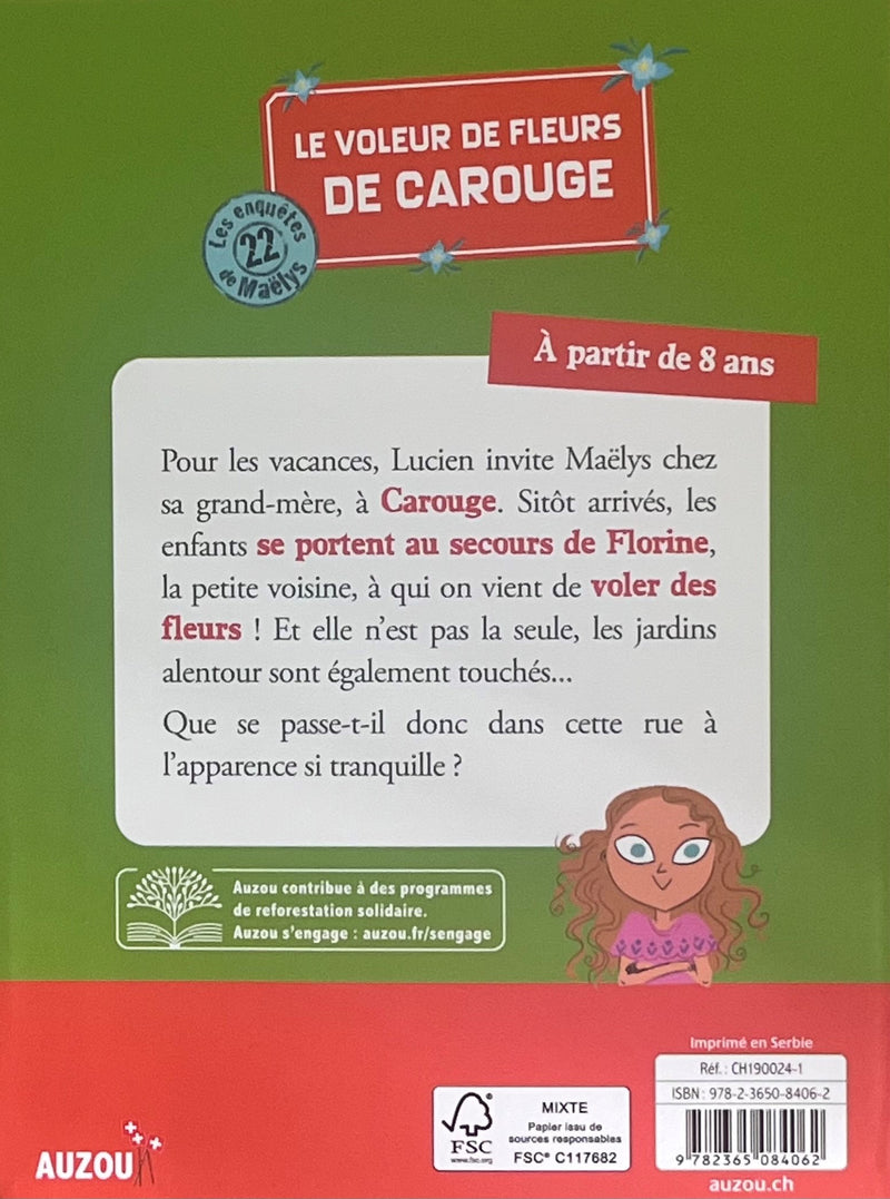 Les enquêtes de Maëlys - T22: le voleur de fleurs de Carouge - Dès 8 ans Livres OLF   