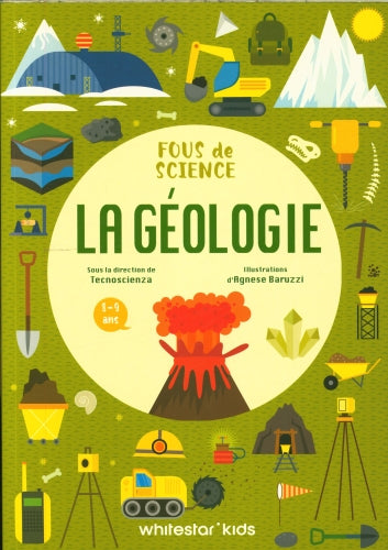 La géologie : fous de science - Des expériences autour de l'histoire de la planète ! Dès 6 ans (Copie) Livres dilisco - OLF