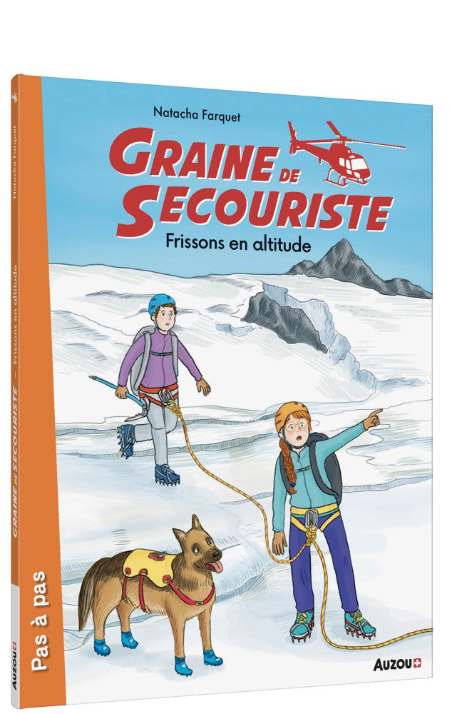 Graine de secouriste - Tome 4 : Frissons en altitude Livres OLF