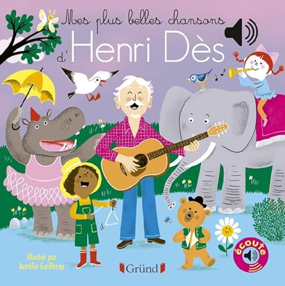 Mes plus belles chansons d'Henri Dès Livres OLF