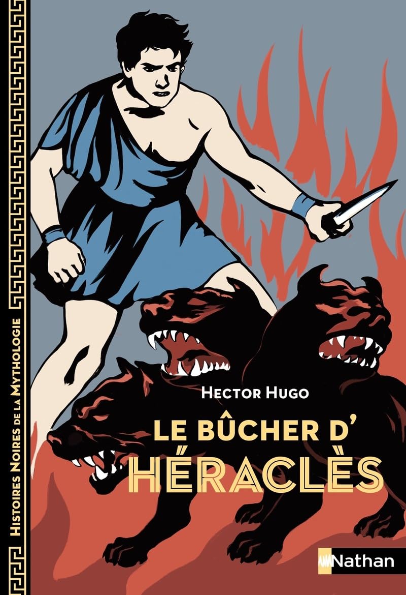 Le bûcher d'Héraclès - Histoires noires de la Mythologie - dès 12 ans