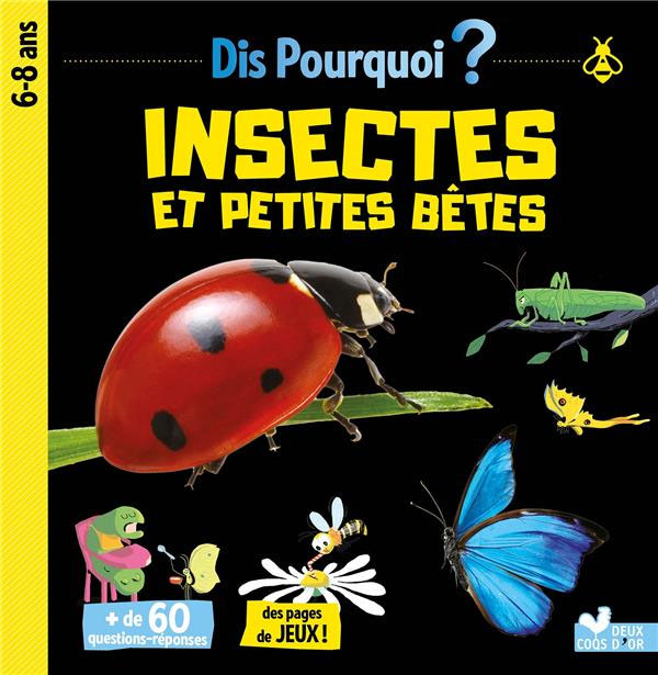 Insectes et petites bêtes - Dès 6 ans Livres La family shop   