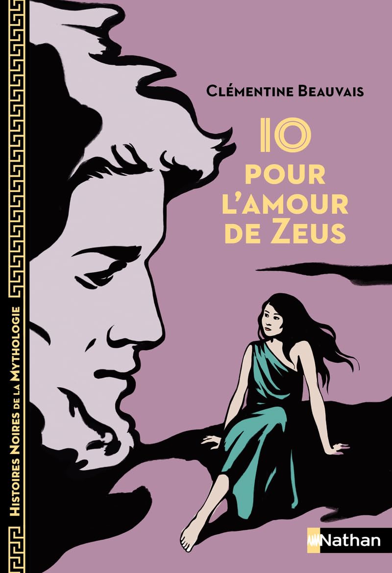 Io, pour l'amour de Zeus - Histoires noires de la Mythologie - dès 12 ans