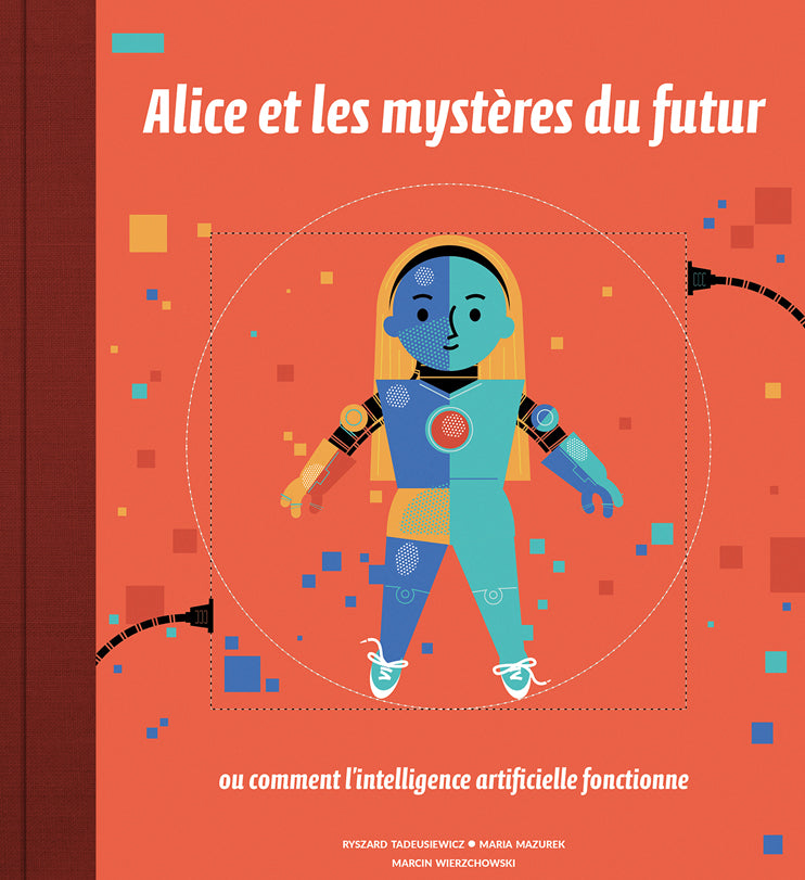 Alice et les mystères du futur - L'intelligence artificielle - Dès 9 ans Livres La family shop   