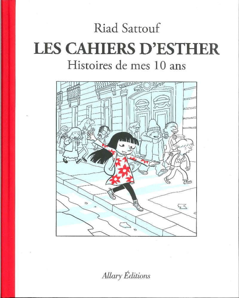 Les cahiers d'Esther Tome 1 : Histoire de mes 10 ans Livres OLF   