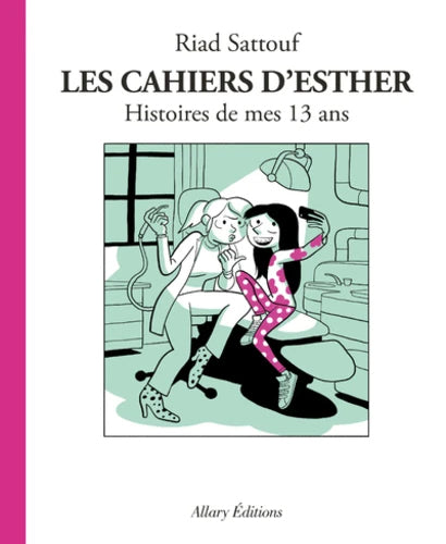 Les cahiers d'Esther Tome 4 : Histoire de mes 13 ans Livres OLF   