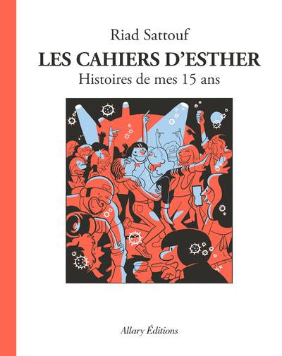 Les cahiers d'Esther Tome 6 : Histoire de mes 15 ans Livres OLF   