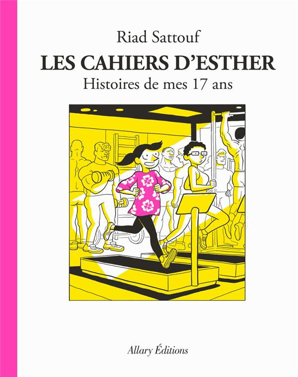 Les cahiers d'Esther Tome 8 : Histoire de mes 17 ans Livres OLF   