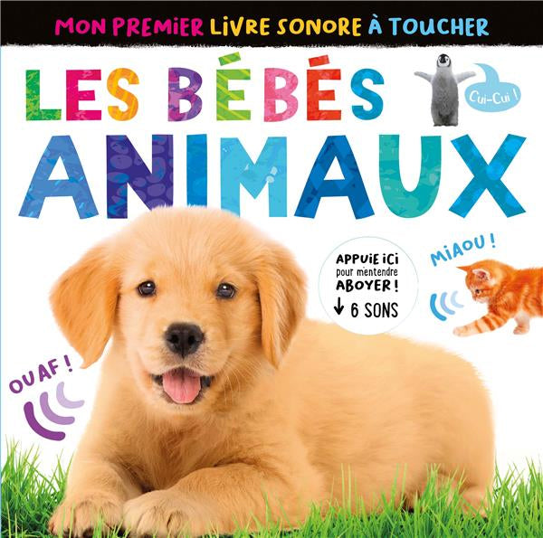 Les bébés animaux - livre sonore dès 12 mois Livres OLF   