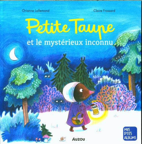 Petite Taupe et le mystérieux inconnu Livres La family shop   