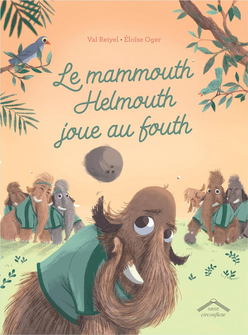 Le mammouth Helmouth joue au fouth Livres OLF   