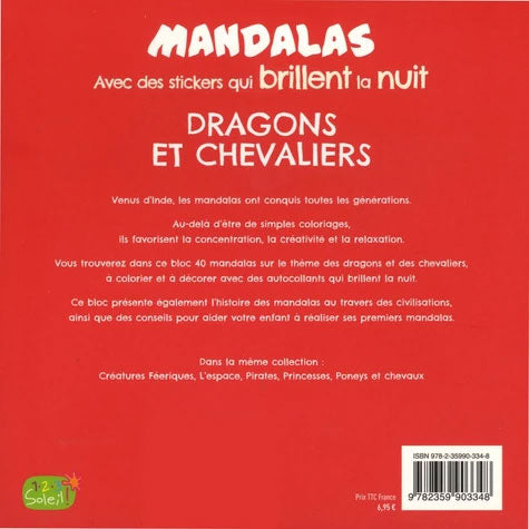 Mandalas pour enfant : dragons et chevaliers - Avec des stickers qui brillent la nuit Jeux & loisirs créatifs La family shop   