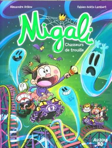 Migali - T5 : chasseurs de trouille
