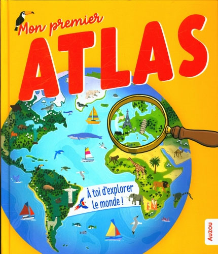 Mon premier atlas du monde - Dès 7 ans Livres La family shop   