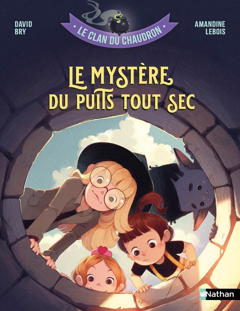 Le clan du chaudron - Le mystère du puits tout sec - dès 7 ans