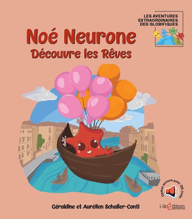 Noé Neurone découvre les rêves Livres OLF   